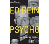 Ed Gein: Psycho