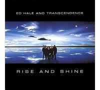 Ed Hale & Transcendence - Rise & Shine