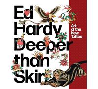 Ed Hardy: Art of the New Tattoo
