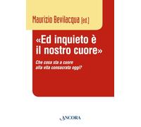 «Ed inquieto è il nostro cuore». Che cosa sta a cuore alla vita consacrata oggi?