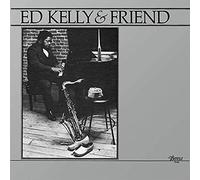 Ed Kelly - Ed Kelly & Friend [VINYL]