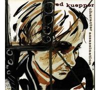 Ed Kuepper - Character Assassination / Death To The Howdy-Doody Brigade (UK Import)