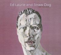 Ed Laurie & Straw Dog - Trip the Wire