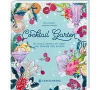 Ed Loveday Adri Cocktail Garten: 99 coole Drinks mit Obst und Gemüse (Hardback)