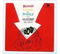 Ed McCurdy - Blood, Booze 'N Bones