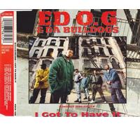 Ed O.G & Da Bulldogs- I Got To Have It. PWL America Records Ltd - 879 817-2. SCARCE CD. VGC.