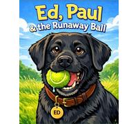 Ed, Paul & the Runaway Ball