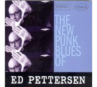Ed Pettersen - The New Punk Blues of Ed Pettersen