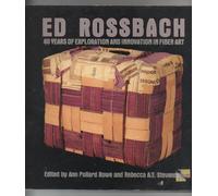 Ed Rossbach: 40 Years of Exploration and Innovation in Fiber Art