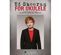 Ed Sheeran For Ukulele: 15 Hits to Strum & Sing