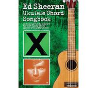 Ed Sheeran Ukulele Chord Songbook