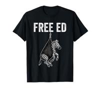 Ed The Zebra Free Ed Funny Captured Escaped Tennessee Zebra T-Shirt
