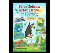 Ed The Zebra’s Great Escape: How Ed Put Murfreesboro, Tn On The Map