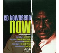 Ed Townsend - Now