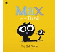 Ed Vere Max & Bird Paperback Book Ed Vere Multicolor