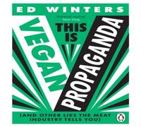 Ed Winters This Is Vegan Propaganda Paperback Book Ed Winters Multicolor