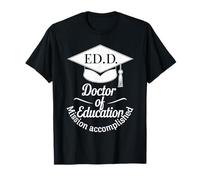 EdD Doctor of Education Graduate Doctoral Degree T-Shirt