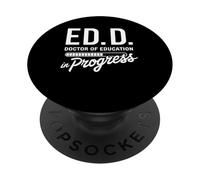 EdD Doctor of Education Humor for Doctoral Degree PopSockets Adhesive PopGrip