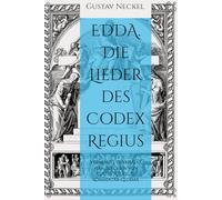 EDDA. Die Lieder des Codex Regius: verwandte Denkmäler herausgegeben von Gustav Neckel. II. Kommentar-Glossar