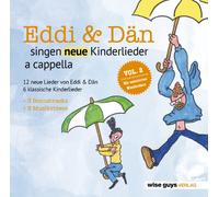 Eddi & Dän singen neue Kinderlieder a cappella