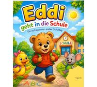Eddi der kleine Bär: Mein Erster Schultag