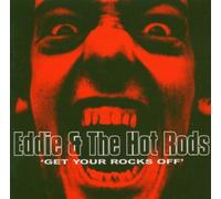 Eddie and the Hot Rods - Get Your Rocks Off