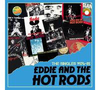 Eddie and The Hot Rods - The Singles 1976-1985