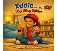 Eddie and the Itsy Bitsy Spider (Eddie's Big Feelings Series)
