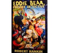 EDDIE BEAR, PRIVATE DETECTIVE: THE HOLLOW CHOCOLAT