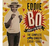 Bo, Eddie - Baby I'm Wise: The Complete Ric Singles 1959-1962