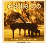 Eddie Bo - Shoot From The Root (French Import)