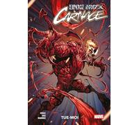 Eddie Brock - Carnage T01 Tue-moi: Tome 1