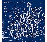 EDDIE C - On The Shore