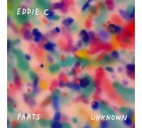Eddie C - Parts Unknown
