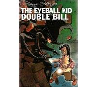 Eddie Campbell's Bacchus Books Seven and Eight: The Eyeball Kid Double Bill