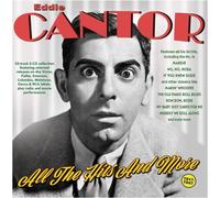 Eddie Cantor - All The Hits And More 1917-47