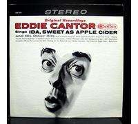 Eddie Cantor - Eddie Cantor Sings Ida Sweet As Apple Cider vinyl record