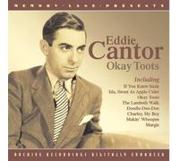 Eddie Cantor - Okay Toots