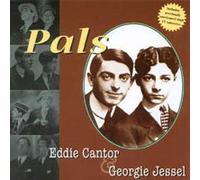 Eddie Cantor - Pals