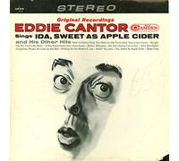 Eddie Cantor Sings, Ida, Sweet As Apple Cider And His Other Hits [Vinyl LP]