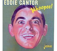 Eddie Cantor - Whoopee!