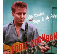 EDDIE COCHRAN + SINGIN TO MY BABY + 9