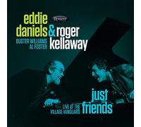 Eddie Daniels & Roger Kellaway – Just Friends – Live at the Village Vanguard – Resonance