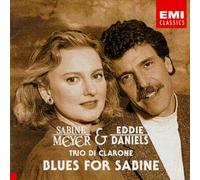 EDDIE DANIELS / SABINE MEYER BLUES FOR SABINE NEW CD