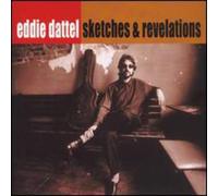 Eddie Dattel - Sketches & Revelations