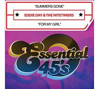 Eddie Day & The Nitetimers - Summers Gone / for My Girl