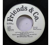 Eddie Drennon & B.B.S. Unlimited 45 RPM Let's Do The Latin Hustle / Get Down Do The Latin Hustle