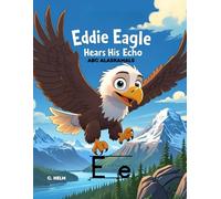 Eddie Eagle Hears His Echo (ABC Alaskamals)