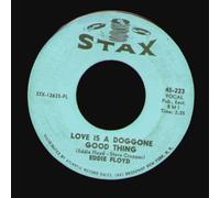 Eddie Floyd - Eddie Floyd: Love Is A Doggone Good Thing / Hey Now - Stax - 7'' - USA
