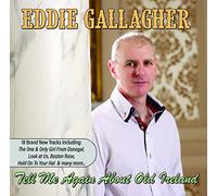 Eddie Gallagher Tell Me Again About Old Ireland CD